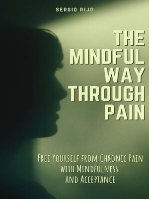 cover image of The Mindful Way Through Pain